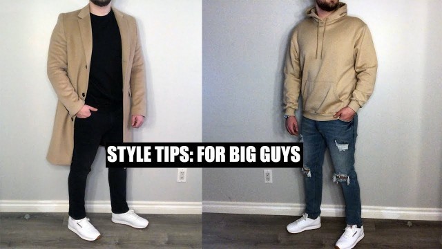 'My Top 5 Style Tips For Big Guys - Clothing Tips For Big Guys'