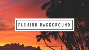 'Ambient Fashion Background | Background Music For Videos & Presentations'