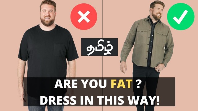 'Fat Guys Dressing Tricks | Look Lean | Tamil'