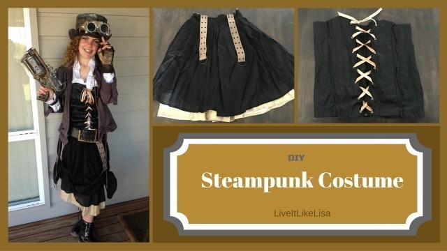 'DIY | How To Make A Steampunk Costume'