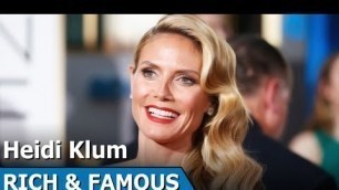 'Heidi Klum | American-German Supermodel | Rich & Famous | Short Biography'