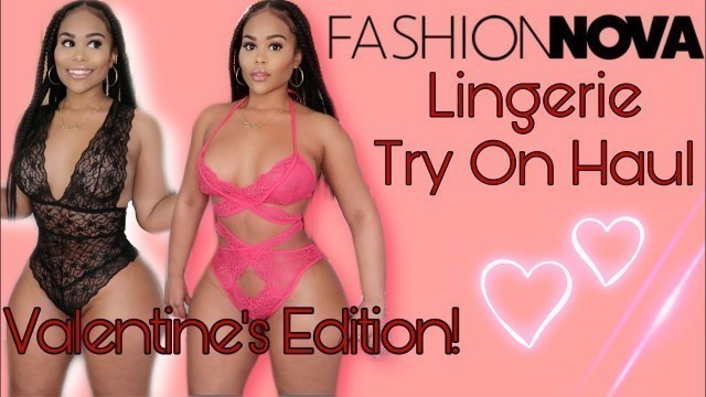 'FASHION NOVA LINGERIE TRY ON HAUL | VALENTINES / GALENTINES DAY FITS ❤️'