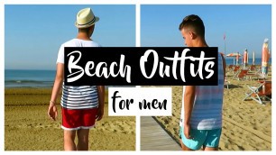 'Beach Outfits for Men - Summer Lookbook 2016 | Karter Boys'