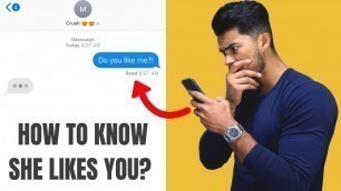 '5 Tests To Know If Your Crush Likes You | Do THESE TO Find Out'