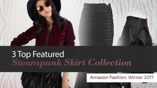 '3 Top Featured Steampunk Skirt Collection Amazon Fashion, Winter 2017'