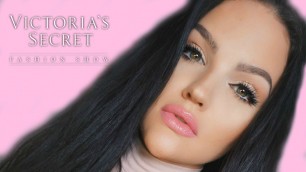 'VICTORIA\'S SECRET FASHION SHOW 2016 INSPIRED MAKEUP'