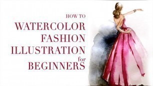 'How to Watercolor Fashion Illustration for Beginners Time-lapse Lady in Red Gown'