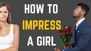 'How To Impress The Girl You Like'