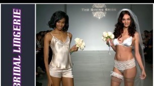 'THE GIVING BRIDE - Sexy Bridal Lingerie Wedding Fashion Show NY Spring 2015 - EXCLUSIVE Video'