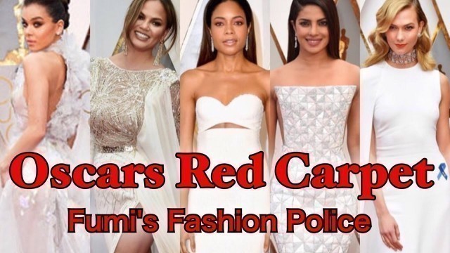 'FUMI\'S FASHION POLICE, THE OSCARS, 2017 RED CARPET REVIEW  FUMI DESALU-VOLD'