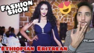 'Eritrea and Ethiopian fashion show - Most Cute Habesha Girls | Reaction'