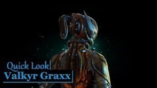 'Quick Look at Valkyr Graxx Skin | Warframe'