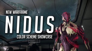 'NIDUS COLOR SCHEME SHOWCASE - Warframe (Fashionframe)'