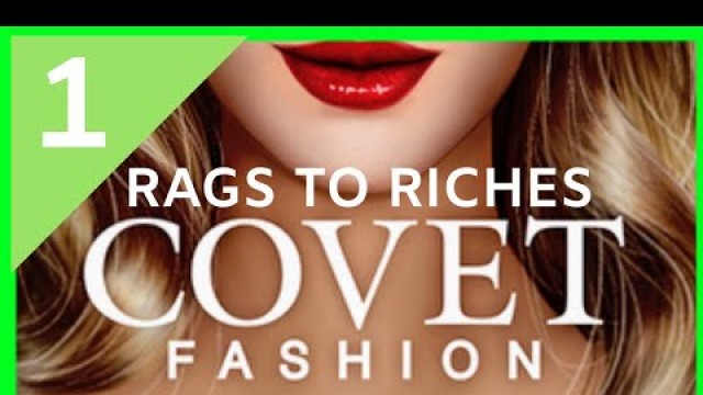 'Covet Fashion: Rags to Riches - Episode 1'