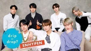 'Kpop Group ENHYPEN Reacts to Weird Fashion Trends | Drip Or Drop? | Cosmopolitan'