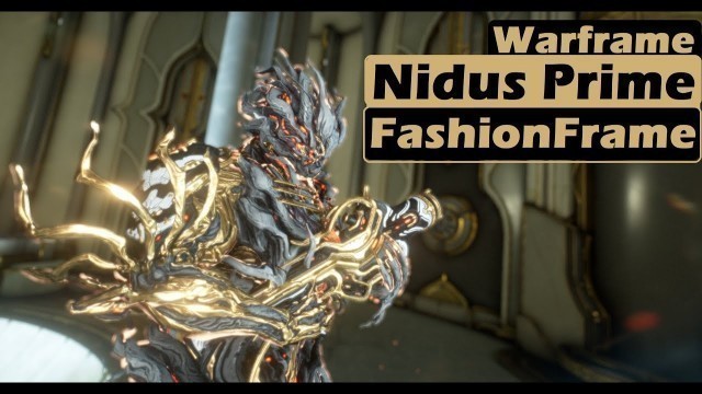 'Sharing my Nidus Prime Fashion - The Golden Beast'