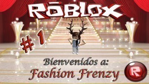 'MI PRIMER VÍDEO  DE FASHION FRENZY - ROBLOX'