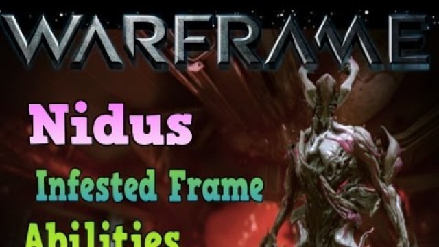 'Warframe: Nidus Infested Frame'