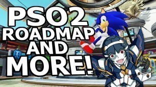 'PSO2 Content Road Map & So MUCH More! | PSO2 News For 6/17/20'