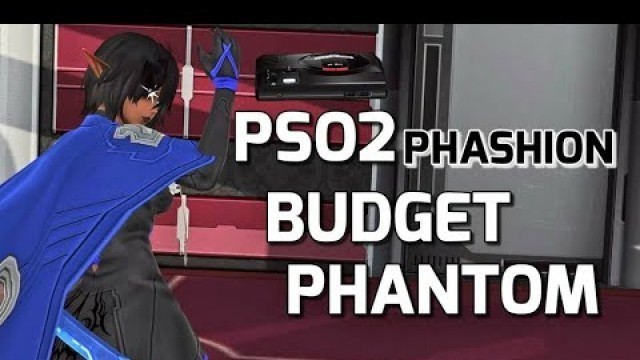 'PSO2 | Phantasy Fashion | Budget Phantom #PSO2'