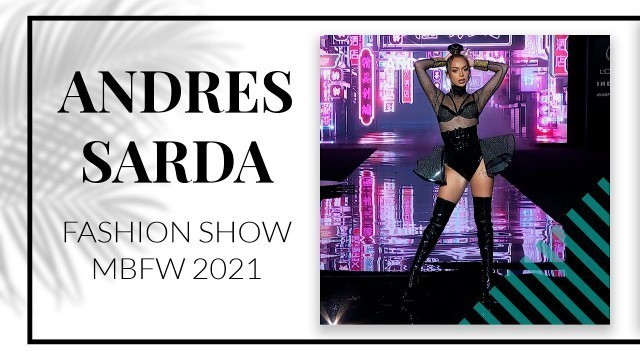 'Lingerie & Swimwear | Andres Sarda 2022 | Fashion Show - MBFWM 2021'