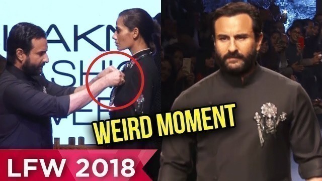 'Saif Ali Khan WEIRD MOMENT at RAMPWALK at Lakme Fashion Week 2018'