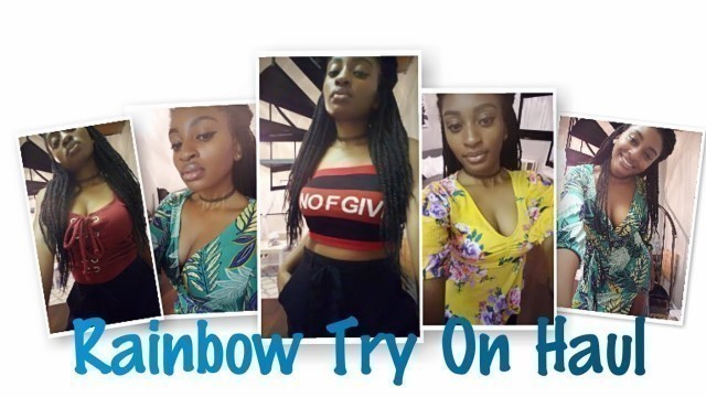 'Rainbow Try On Haul | The New Fashion Nova 