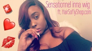 'Sensationnel Inna Wig✨| Ft. Hairsoflyshop | WIG SERIES #3'