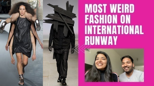 'Most Weird Fashion On International Runway / Reaction'