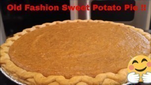 'Old Fashion Southern Sweet Potato Pie: How to Make Homemade'