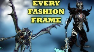 'All My Warframe Endgame Fashion Frames'