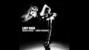 'Lady Gaga - Black Jesus Amen Fashion (Concept Demo)'