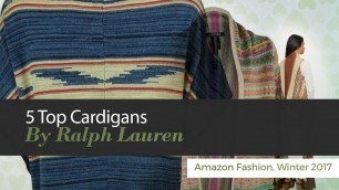 '5 Top Cardigans By Ralph Lauren Amazon Fashion, Winter 2017'