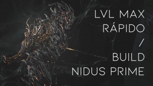 'Cómo levelear a tu Warframe en minutos! | Build Nidus Prime'