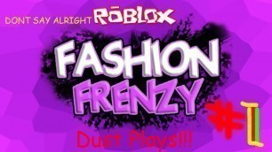 'DON\'T SAY ALRIGHT | Fashion Frenzy Roblox #1'