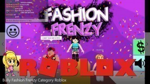 'Bully Fashion Frenzy Show Roblox'