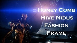 'Warframe: Honeycomb / Hive Nidus (Fashion Frame)'