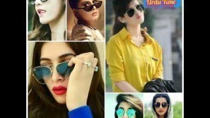 'Top 10 Pak actresses  fashion | trending latest girls sunglasses |2020 summer sunglasses | Urdu Tim'