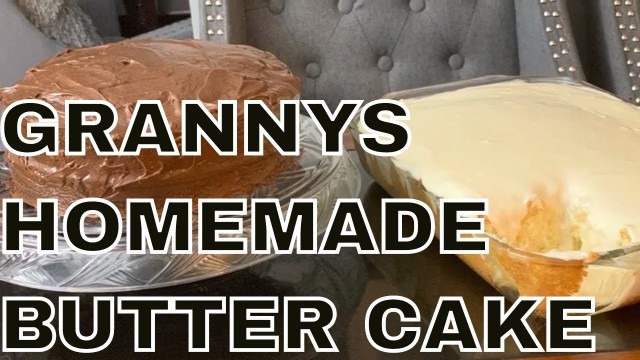 'How To Make Grannys Old Fashioned Butter Cream Cake From Scratch'