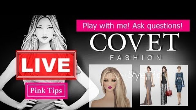 'COVET FASHION GAME | LIVE | TIPS, SECRETS & GUIDE |'