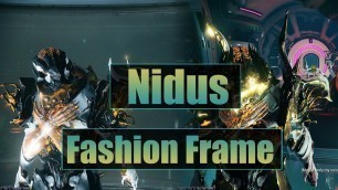 'WARFRAME: Fashion Frame 3# Nidus - The Mutant King'