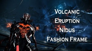 'Warframe: Volcanic Eruption Nidus (Fashion Frame)'