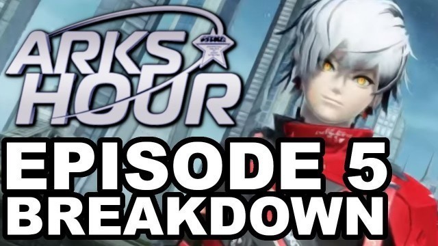 'PSO2 ARKS HOUR Episode 5 Breakdown and Reaction'