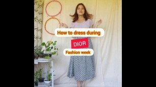 'how to dress for a front row at dior fashion show..'