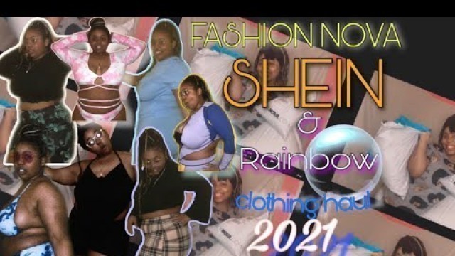 'FASHION NOVA, SHEIN & RAINBOW CLOTHING HAUL 2021✨ | LiTty Ni'