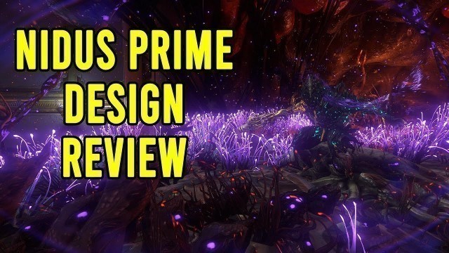 'Warframe. Nidus Prime Design Review.'