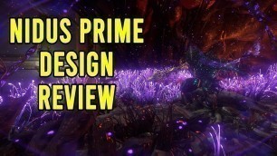 'Warframe. Nidus Prime Design Review.'