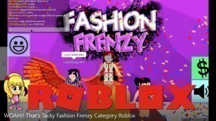 'WOAH!! That\'s Tacky Fashion Frenzy Show Roblox 