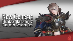 'PSO2: NGS Character Creation Tips'