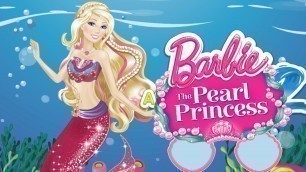 'Barbie The Pearl Princess Movie Video Game - The Pearl Princess Dress Up'